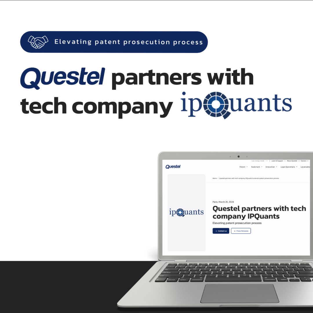 Questel 聯(lián)手科技企業(yè) IPQuants 共同革新專利申請流程！